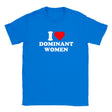 I LOVE DOMINANT WOMEN - BABY TEE – Royal