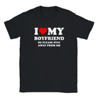 I LOVE MY BOYFRIEND SO PLEASE STAY AWAY FROM ME - BABY TEE – Black