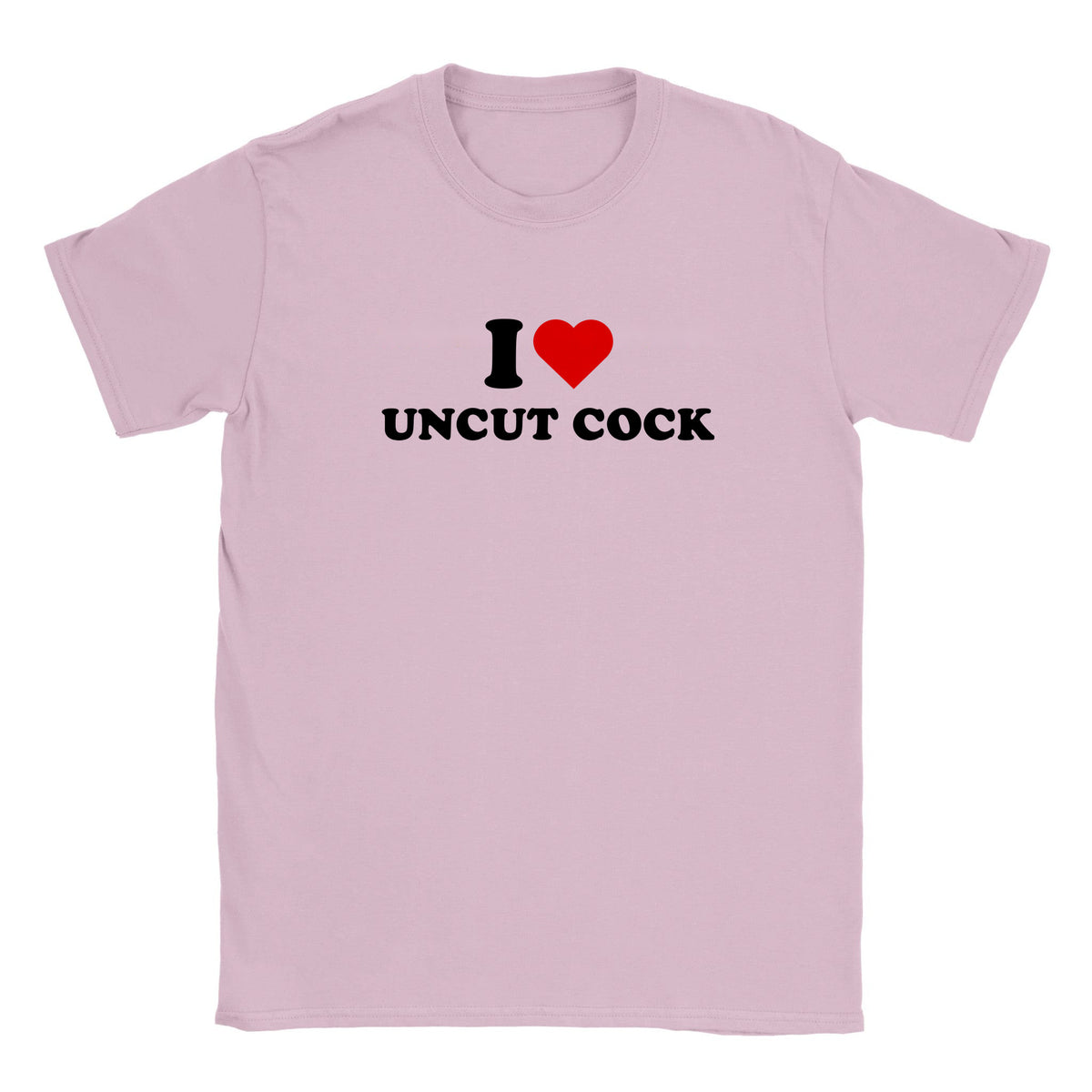 I LOVE UNCUT COCK - BABY TEE – Light Pink