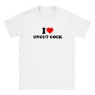 I LOVE UNCUT COCK - BABY TEE – White