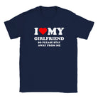 I LOVE MY GIRLFRIEND SO PLEASE STAY AWAY FROM ME - BABY TEE – Navy