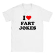I LOVE FART JOKES - BABY TEE – White