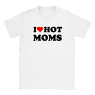 I LOVE HOT MOMS - BABY TEE – White