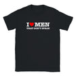 I LOVE MEN THAT DON'T SPEAK - BABY TEE – Black