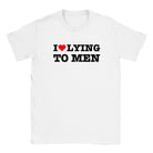 I LOVE LYING TO MEN - BABY TEE – White