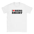 I LOVE BEING SHORT - BABY TEE – White