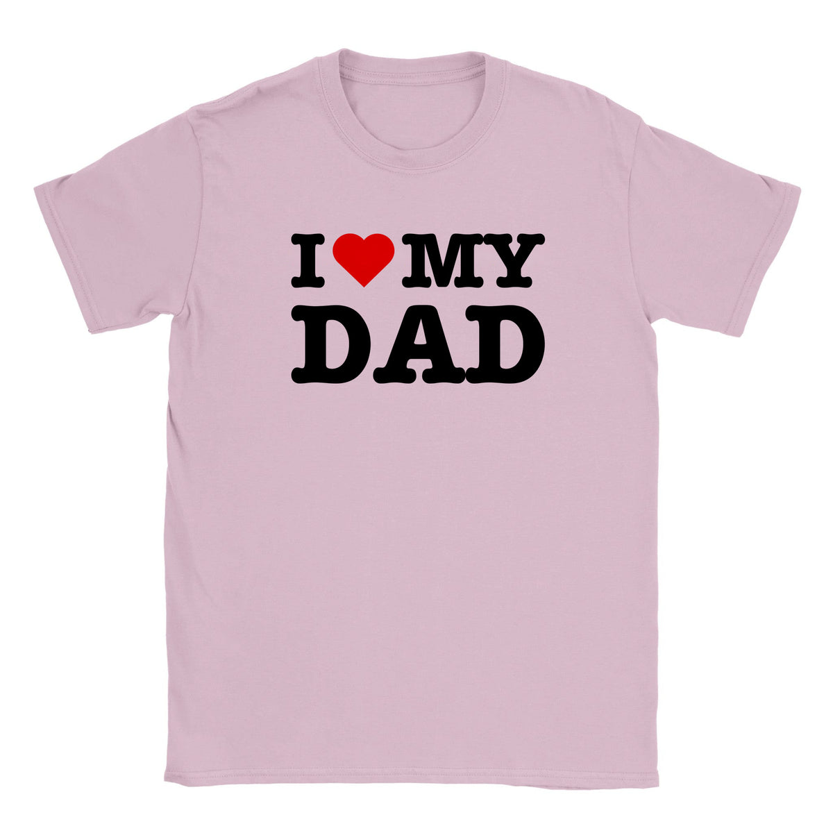 I LOVE MY DAD - BABY TEE – Light Pink