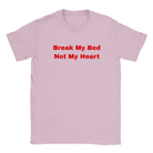 BREAK MY BED NOT MY HEART - BABY TEE – Light Pink