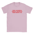 I WISH I HAD MENTAL STABILITY INSTEAD OF THESE PERFECT TITS - BABY TEE – Light Pink