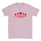 IN A PROBLEMSHIP SINCE BIRTH - BABY TEE – Light Pink