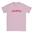 I'VE LITERALLY NEVER MET A MAN - BABY TEE – Light Pink