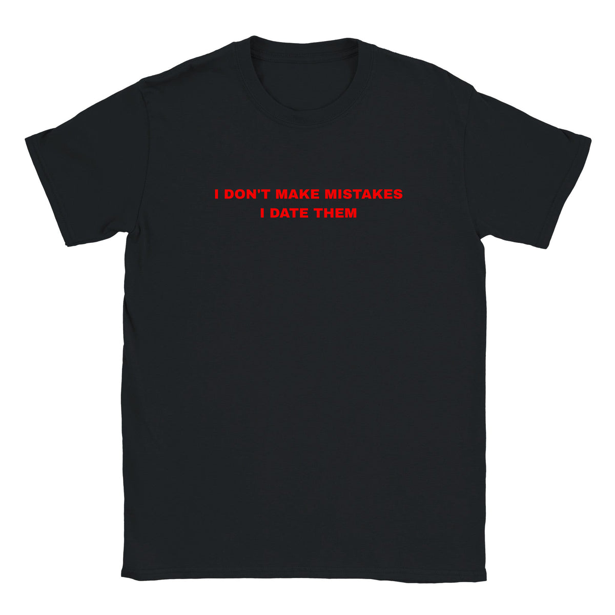 I DON'T MAKE MISTAKES I DATE THEM - BABY TEE – Black