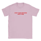 I DON'T MAKE MISTAKES I DATE THEM - BABY TEE – Light Pink