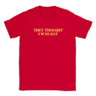THEY THOUGHT I WAS GAY - BABY TEE – Red