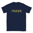 DON'T HATE ME IT TURNS ME ON - BABY TEE – Navy
