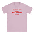 BE YOUR OWN DADDY. MAKE YOUR OWN SUGAR. - BABY TEE – Light Pink