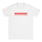 MISSIONARY SO WE CAN KEEP ARGUING - BABY TEE – White