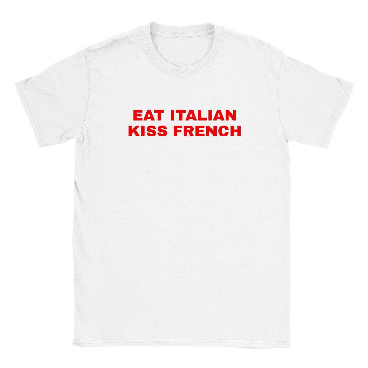 EAT ITALIAN KISS FRENCH - BABY TEE – White