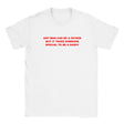 ANY MAN CAN BE A FATHER BUT IT TAKES SOMEONE SPECIAL TO BE A DADDY - BABY TEE – White