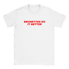 BRUNETTES DO IT BETTER - BABY TEE – White