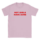 HOT GIRLS HAVE ACNE - BABY TEE – Light Pink