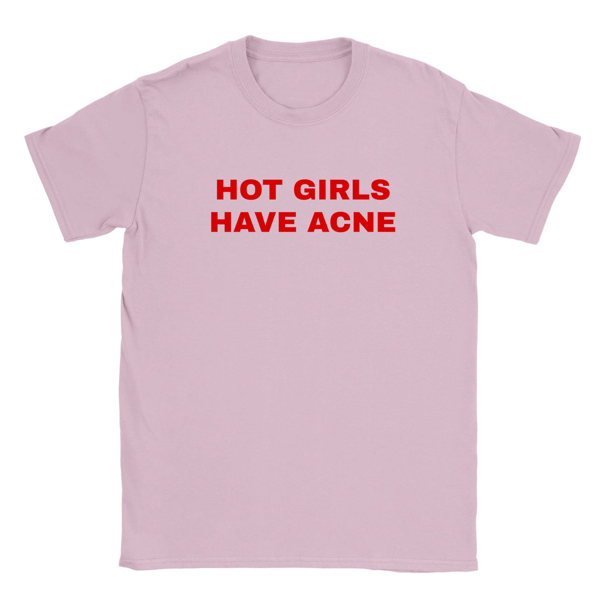 HOT GIRLS HAVE ACNE - BABY TEE – Light Pink