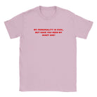 MY PERSONALITY IS COOL, BUT HAVE YOU SEEN MY GIANT ASS? - BABY TEE – Light Pink