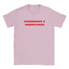 OVERWORKED & UNDERFUCKED - BABY TEE – Light Pink
