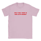 ONLY HOE I NEED IS HOE LOTTA MONEY - BABY TEE – Light Pink