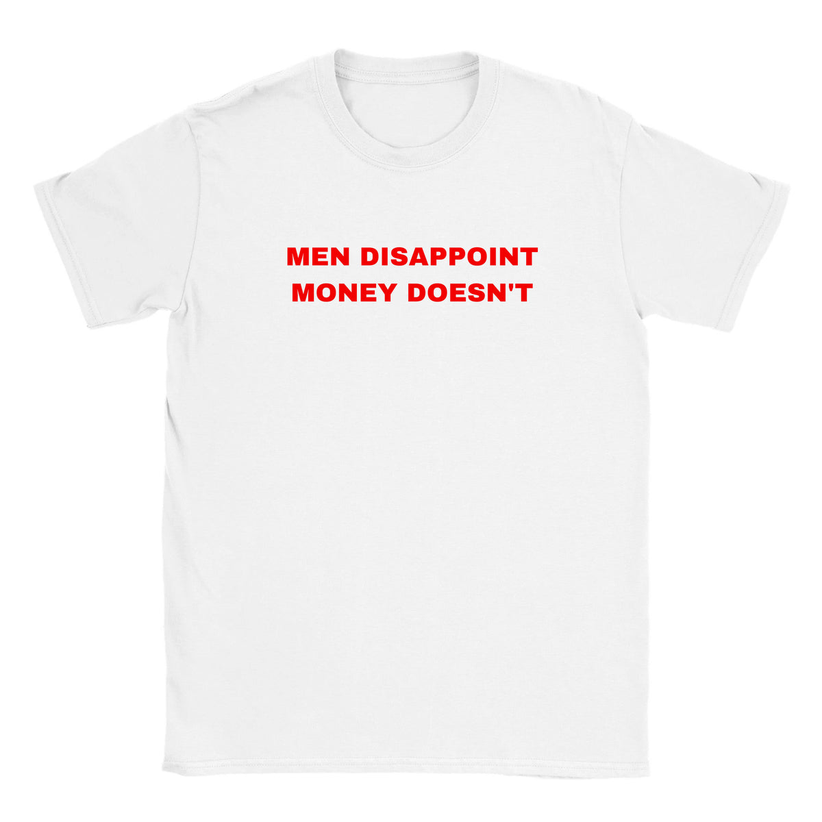 MEN DISAPPOINT MONEY DOESN'T - BABY TEE – White