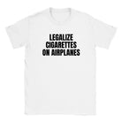LEGALIZE CIGARETTES ON AIRPLANES - BABY TEE – White