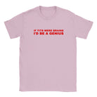 IF TITS WERE BRAINS I'D BE A GENIUS - BABY TEE – Light Pink