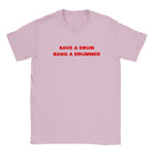 SAVE A DRUM BANG A DRUMMER - BABY TEE – Light Pink
