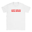HOT GIRLS READ BOOKS - BABY TEE – White
