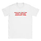 GIRLS GET PRETTIER EVERY TIME MEN DISAPPOINT THEM - BABY TEE – White