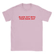 BLACK OUT WITH YOUR RACK OUT - BABY TEE – Light Pink