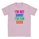 I'M NOT SHORT I'M FUN SIZED - BABY TEE – Light Pink