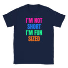 I'M NOT SHORT I'M FUN SIZED - BABY TEE – Navy