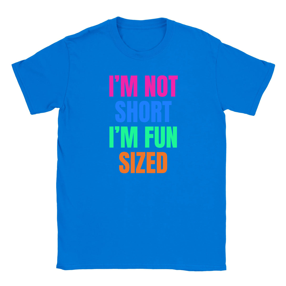 I'M NOT SHORT I'M FUN SIZED - BABY TEE – Royal