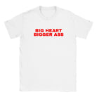 BIG HEART BIGGER ASS - BABY TEE – White