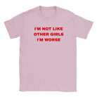 I'M NOT LIKE OTHER GIRLS I'M WORSE - BABY TEE – Light Pink