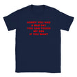 SORRY YOU HAD A BAD DAY YOU CAN TOUCH MY ASS IF YOU WANT - BABY TEE – Navy