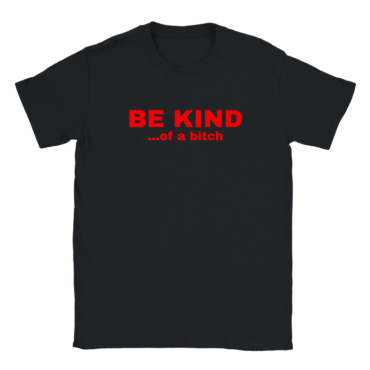 BE KIND...OF A BITCH - BABY TEE – Black