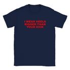 I WEAR HEELS BIGGER THAN YOUR DICK - BABY TEE – Navy