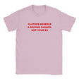 CLOTHES DESERVE A SECOND CHANCE, NOT YOUR EX - BABY TEE – Light Pink