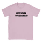 HOTTER THAN YOUR GIRLFRIEND - BABY TEE – Light Pink