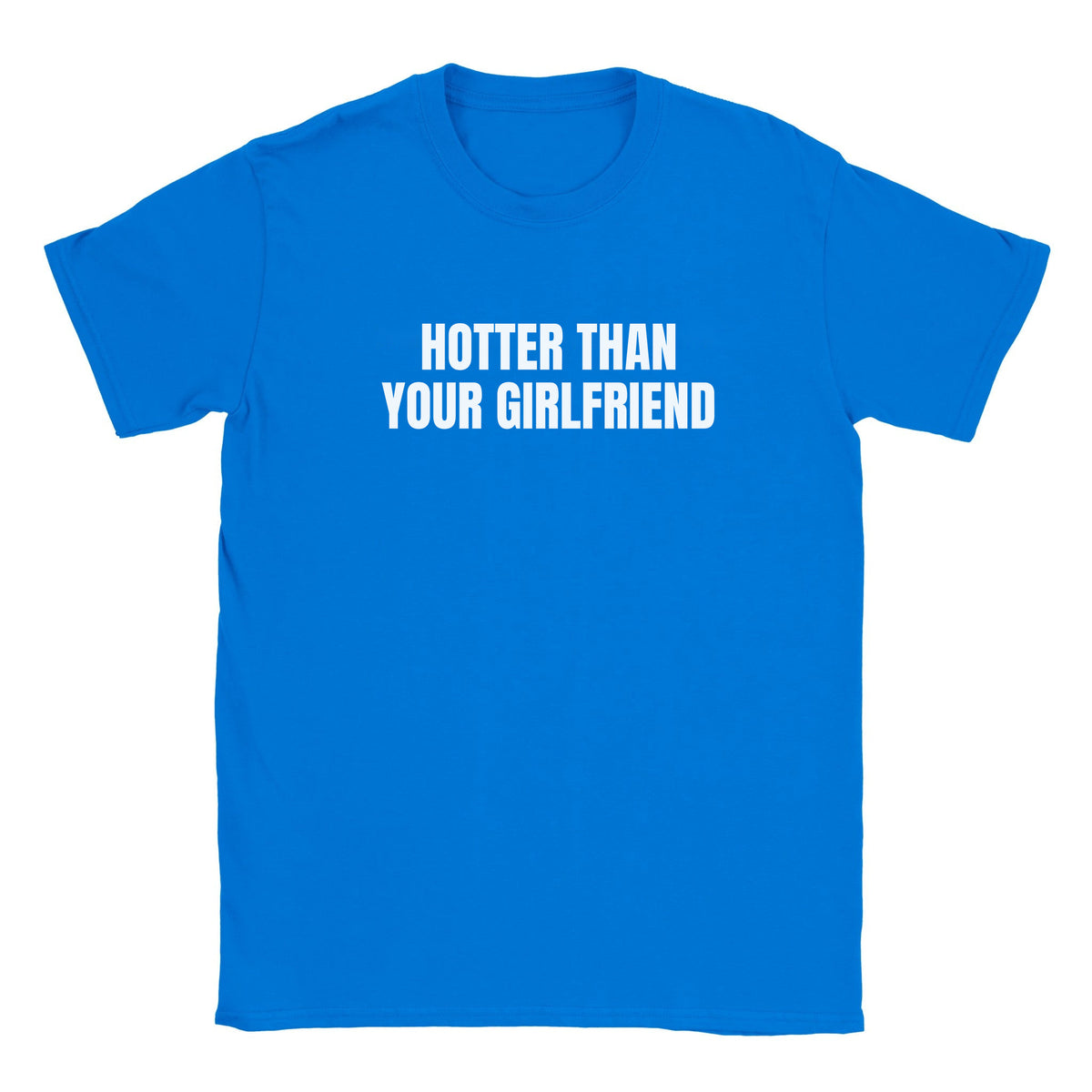 HOTTER THAN YOUR GIRLFRIEND - BABY TEE – Royal