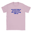 SORRY FOR BEING SO HOT AND SMART IDK WHAT'S WRONG WITH ME - BABY TEE – Light Pink