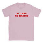 ALL ASS NO BRAINS - BABY TEE – Light Pink