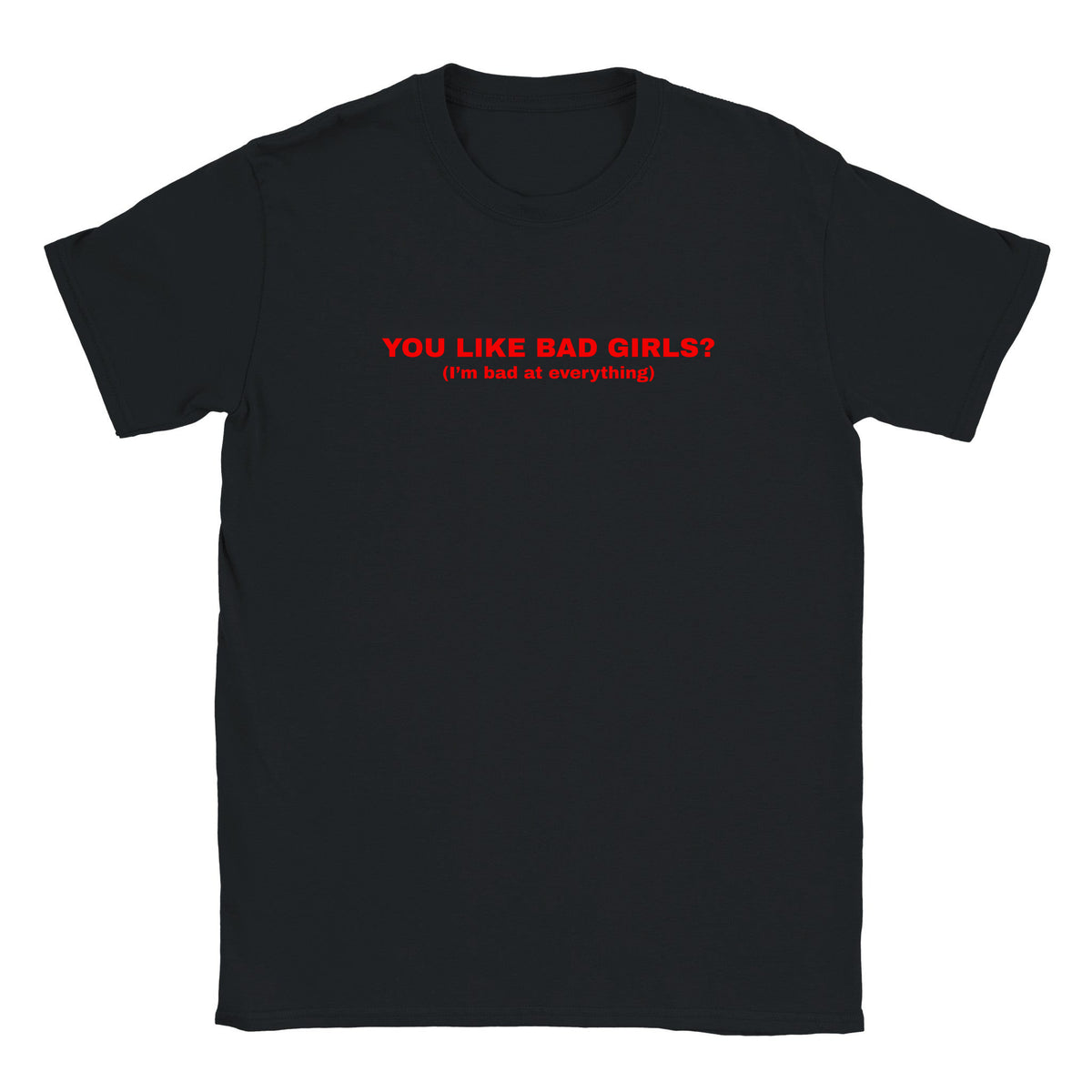 YOU LIKE BAD GIRLS? (I'M BAD AT EVERYTHING) - BABY TEE – Black